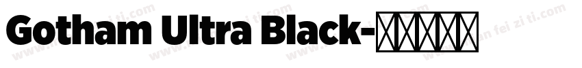 Gotham Ultra Black字体转换